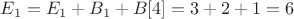 $E_1 = E_1 + B_1 + B[4] = 3 + 2 + 1 = 6$