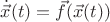 $\dot{\vec{x}}(t)=\vec{f}(\vec{ x}(t) )$