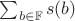 $\sum_{b \in \mathbb{F}} s(b)$