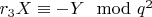 $r_3X\equiv -Y\mod q^2$