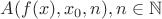$A(f(x),x_0,n), n \in \mathbb{N}$