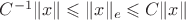 $C^{-1}\|x\|\leqslant \|x\|_e\leqslant C\|x\|$