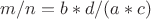 $m/n=b*d/(a*c)$