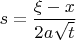 $s=\dfrac {\xi -x}{2a\sqrt t}$