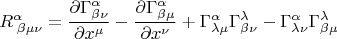 $$
R^{\alpha}_{\; \beta \mu \nu} = \frac{\partial \Gamma^{\alpha}_{\beta \nu}}{\partial x^{\mu}}
- \frac{\partial \Gamma^{\alpha}_{\beta \mu}}{\partial x^{\nu}}
+ \Gamma^{\alpha}_{\lambda \mu} \Gamma^{\lambda}_{\beta \nu}
-  \Gamma^{\alpha}_{\lambda \nu} \Gamma^{\lambda}_{\beta \mu}
$$