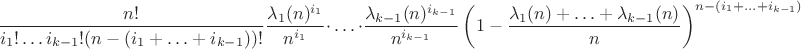 $$ \dfrac{n!}{i_1!\ldots i_{k-1}!(n-(i_1+\ldots+i_{k-1}))!}\dfrac{\lambda_1(n)^{i_1}}{n^{i_1}}\cdot\, \ldots \,\cdot \dfrac{\lambda_{k-1}(n)^{i_{k-1}}}{n^{i_{k-1}}} \left(1-\dfrac{\lambda_1(n)+\ldots+\lambda_{k-1}(n)}{n}\right)^{n-(i_1+\ldots+i_{k-1})}$$
