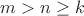 $m > n \ge k$