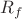 $R_{f}$