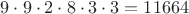 $9 \cdot 9 \cdot 2 \cdot 8 \cdot 3 \cdot 3 = 11664$