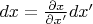 $dx=\frac{\partial x}{\partial x'}dx'$