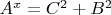 $A^x=C^2+B^2$