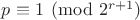 $p\equiv 1\pmod {2^{r+1}}$