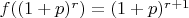 $f((1+p)^r)=(1+p)^{r+1}$