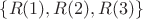 $ \{R(1), R(2), R(3)\} $