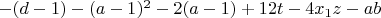 $-(d-1)-(a-1)^2-2(a-1)+12t-4x_1z-ab$