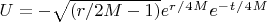 $U=-\sqrt{(r/2M-1)}e^r^/^4^Me^-^t^/^4^M$
