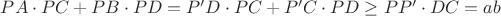 $PA\cdot PC+PB\cdot PD=P'D\cdot PC+P'C\cdot PD\geq PP'\cdot DC=ab$