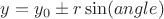 $y = y_0 \pm r \sin(angle)$