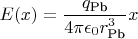 $E(x)=\dfrac{q_\text{Pb}}{4\pi\epsilon_0r_\text{Pb}^3} x$