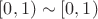 $[0, 1) \sim [0, 1)$