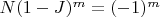 $N(1-J)^m=(-1)^m$