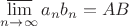 $\varlimsup\limits_{n\to\infty}a_nb_n=AB$