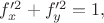 $f_x'^2+f_y'^2=1,$