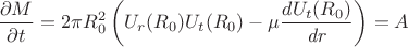 $$\frac{{\partial}M}{{\partial}t}=2\pi R_0^2\left(U_r(R_0)U_t(R_0)-\mu \frac{dU_t(R_0)}{\mathit{dr}}\right)=A$$