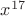 $x^{17}$