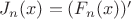 $J_{n}(x)=(F_{n}(x))&rsquo;$