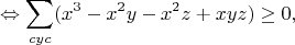 $$\Leftrightarrow\sum_{cyc}(x^3-x^2y-x^2z+xyz)\geq0,$$