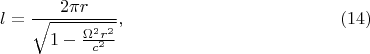 $$l=\frac{2\pi r}{\sqrt{1-\frac{\Omega^2r^2}{c^2}}},\eqno{(14)}$$
