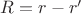 $R=r-r'$