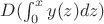 $D(\int_0^x y(z) dz)$