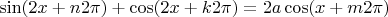 \sin(2x+n2\pi)+\cos(2x+k2\pi)=2a\cos(x+m2\pi)