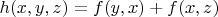 $h(x,y,z)=f(y,x)+f(x,z)$