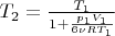 $T_2=\frac{T_1}{1+\frac{p_1V_1}{6\nu RT_1}}$
