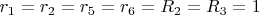 $r_1=r_2=r_5=r_6=R_2=R_3=1$