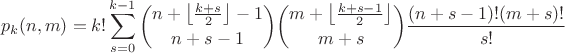$$p_{k}(n,m)=k!\sum\limits_{s=0}^{k-1}\binom{n+\left\lfloor\frac{k+s}{2}\right\rfloor-1}{n+s-1}\binom{m+\left\lfloor\frac{k+s-1}{2}\right\rfloor}{m+s}\frac{(n+s-1)!(m+s)!}{s!}$$