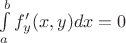 $\int\limits_a^b f'_y(x,y)dx=0$