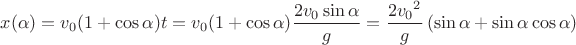 $x(\alpha) = v_{0}(1 + \cos{\alpha})t = v_{0}(1 + \cos{\alpha})\dfrac{2v_{0}\sin{\alpha}}{g} =  \dfrac{2{v_{0}}^{2}}{g}\left(\sin{\alpha} + \sin{\alpha}\cos{\alpha}\right)$