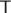 $\textsf{T}$