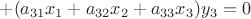 $+(a_{31}x_{1}+a_{32}x_{2}+a_{33}x_{3})y_{3}=0$