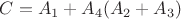 $C= A_{1}+A_{4}(A_{2}+A_{3})$