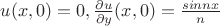 $u(x,0)=0,\frac{\partial u}{\partial y}(x,0)=\frac{sinnx}{n}$