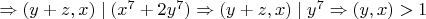$\Rightarrow (y+z,x)\mid (x^7+2y^7)\Rightarrow (y+z,x)\mid y^7\Rightarrow (y,x)>1$