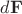 $d\mathbf F$