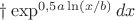 $ʆ\exp^{0,5a\ln(x/b)}dx$