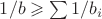 $1/b\geqslant\sum{1/b_i}$