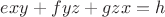 $exy+fyz+gzx=h$